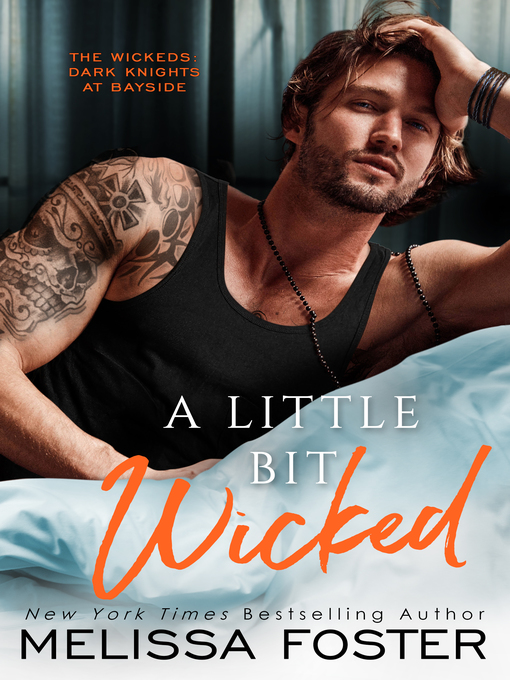 Title details for A Little Bit Wicked (The Wickeds by Melissa Foster - Wait list